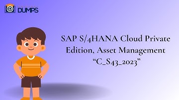 Sample Questions for C_S43_2023 SAP S/4HANA Asset Management Certification