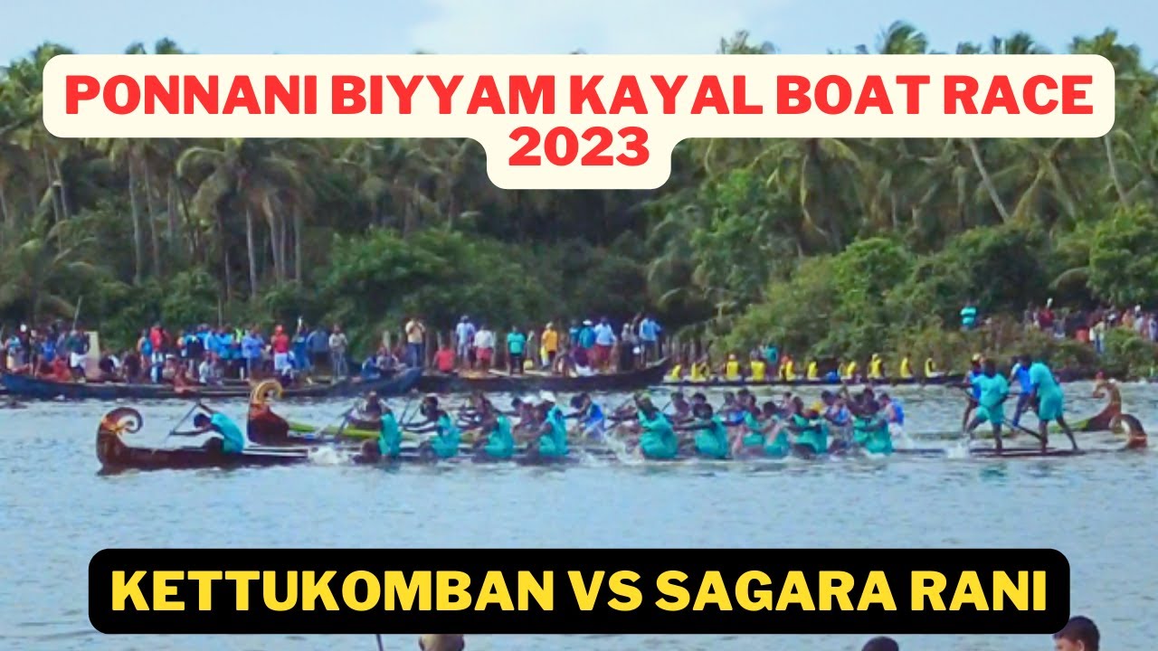 Kettukomban | Sagara Rani | Ponnani Biyyam Kayal Boat Race 2023 - YouTube