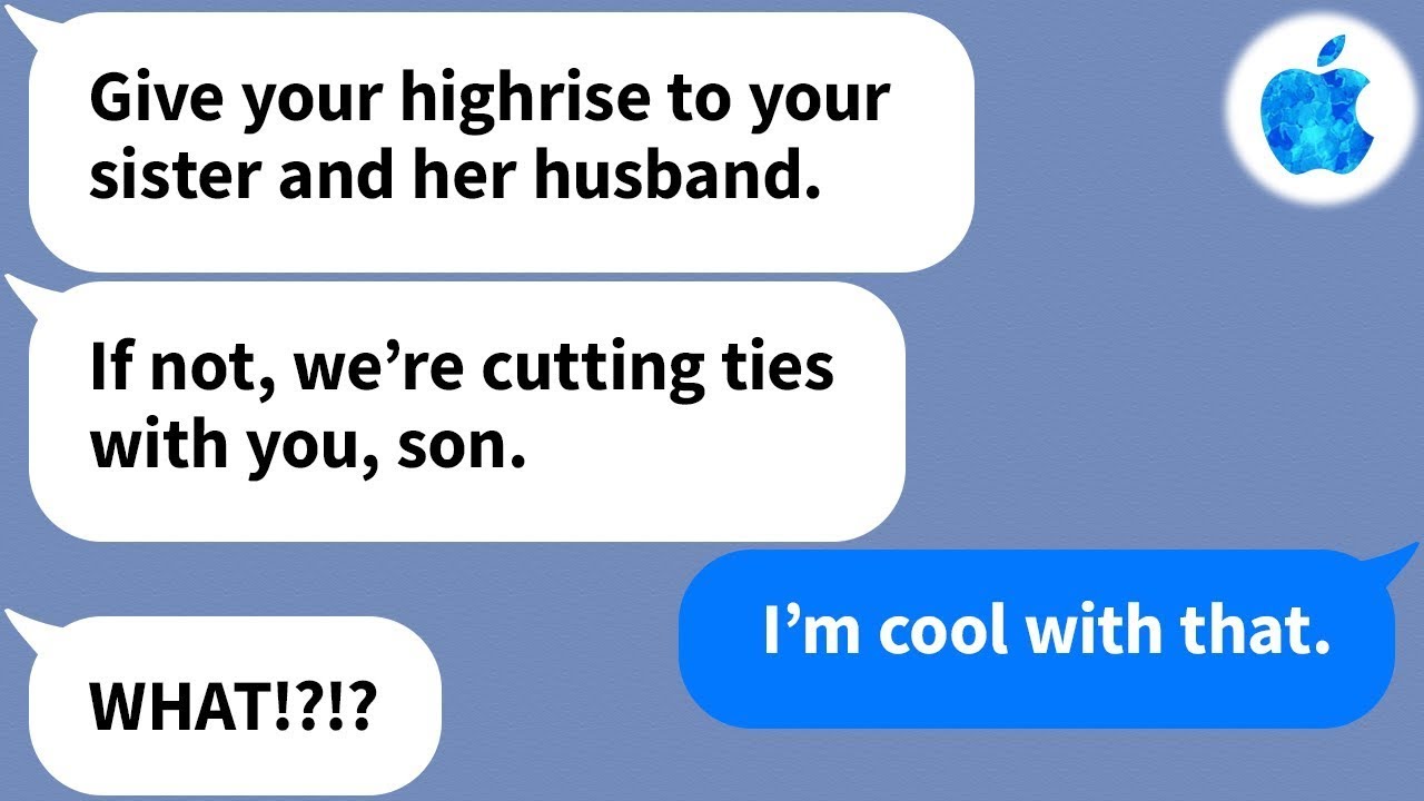 【Apple】My parents want me to give my highrise to my sister and her husband because I'm single