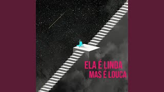 Video thumbnail of "Fexh - Ela É Linda Mas É Louca"