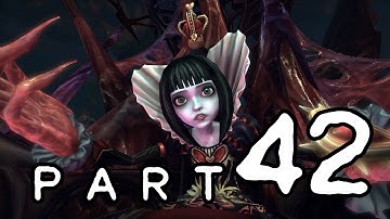 Alice Madness Returns Chapter 4 QUEENSLAND Dark of Heartness Part 42 Walkthrough