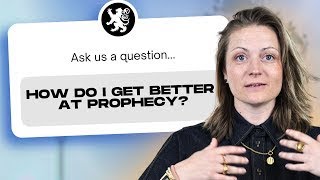 How to Grow in Your Prophetic Gift | School of Prophecy Episode 4