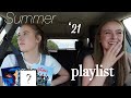 Our summer '21 Playlist| Drive and Listen with us!|Brooke and Taylor