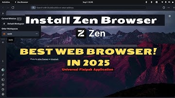 How to Install Zen Browser on Any Linux Distro| Fast,Private& Easy Install| Best Web Browser In 2025