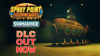 Spray Paint Simulator: Submariner DLC Trailer screenshot 4