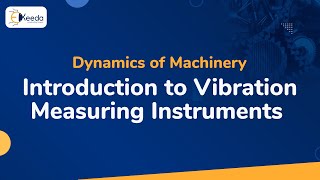 Introduction to Vibration Measuring Instruments - Dynamics of Machinery screenshot 3