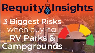 3 Biggest Risks When Buying RV Parks &amp; Campgrounds | Requity, Dylan Marma
