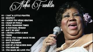 Aretha Franklin - Aretha Franklin Greatest Hits Full Album 2022 - Best Songs of Aretha Franklin