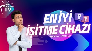 En İyi̇ İşi̇tme Ci̇hazi