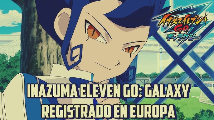 Inazuma Eleven Go Galaxy registado na Europa