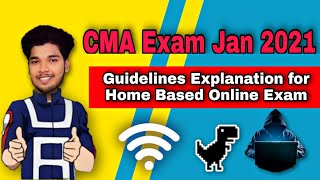 Guidelines Explanation for Home  Based Online Exam CMA Jan 2021