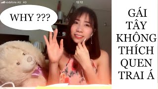 ĐIỀU GÌ GÁI TÂY KHÔNG THÍCH Ở TRAI CHÂU Á - Làm sao để yêu GÁI TÂY? - CUỘC SỐNG ÚC - CHUYỆN HẸN HÒ