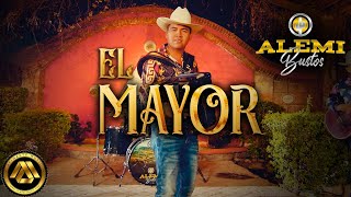 Alemi Bustos - El Mayor (Video Musical)