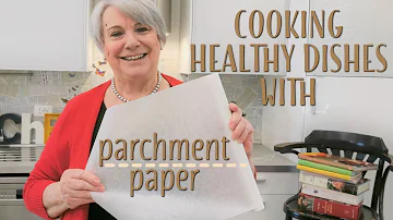 Is it safe to cook with parchment paper?