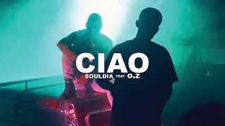Souldia - Ciao ft. O.Z // Vidéoclip officiel chords
