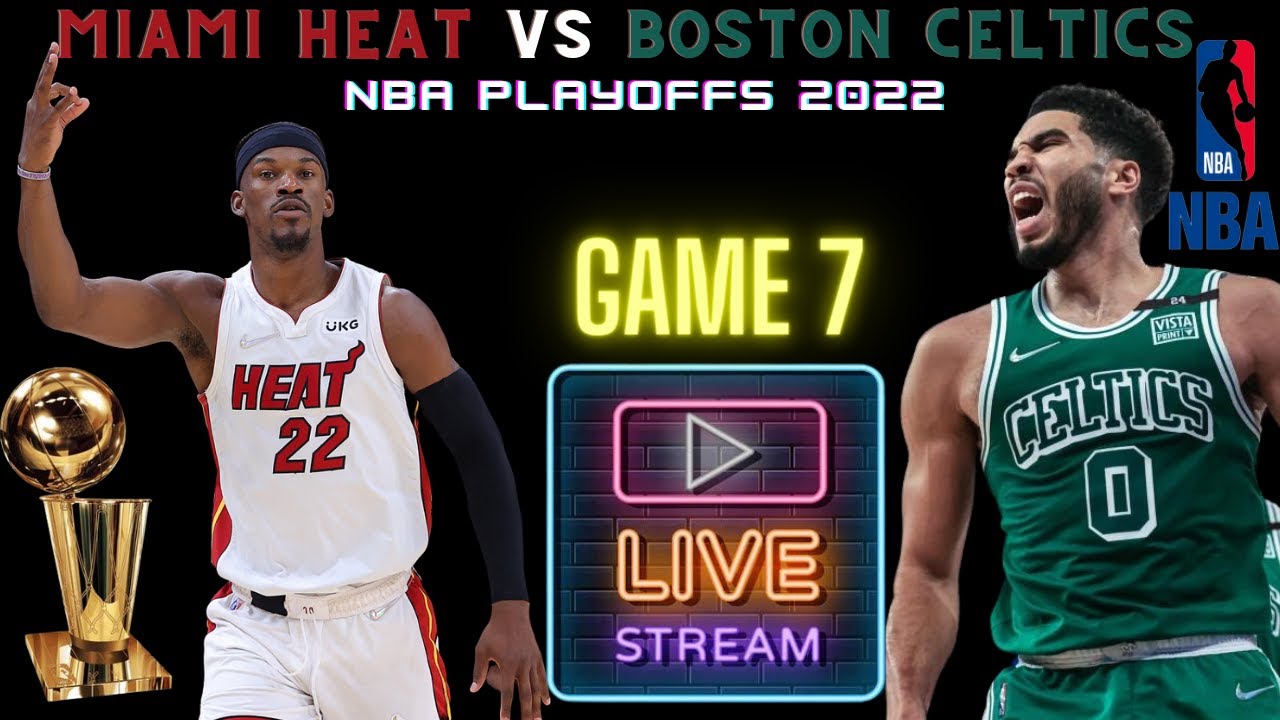 Boston Celtics vs Miami Heat Live Watch 🏀 NBA Conference Finals Playoff GAME 7