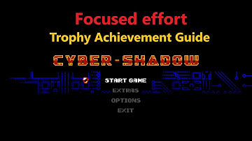 Cyber Shadow Xbox/PS5 Focused effort Trophy/Achievement Guide