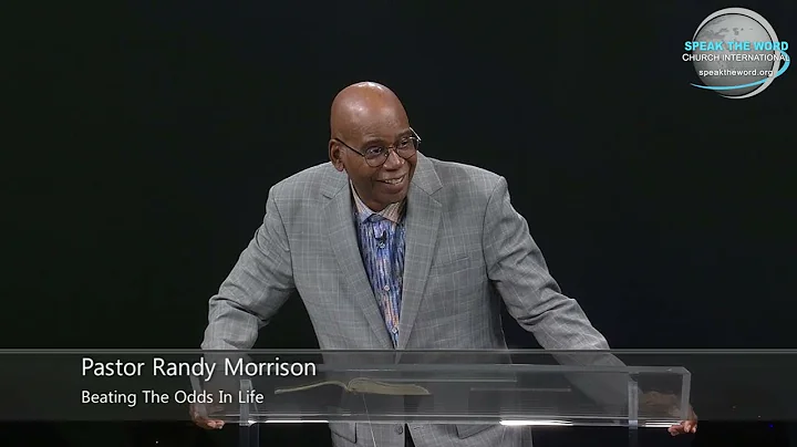 Pastor Randy Morrison - Beating the Odds in Life