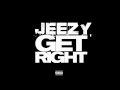 Video Get Right Young Jeezy