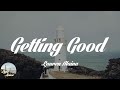Lauren Alaina - Getting Good (Lyrics)