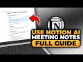 How To Use Notion AI Meeting Notes (𝟮𝟬𝟮𝟲) | 100% WORKS | NO Yapping, To The Point! | FAST & EASY