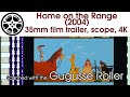 Home on the Range (2004) 35mm film trailer, scope 4K