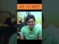 Jee vs neet  which is more tough to crack iit aiims