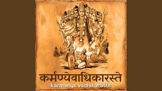 Karmanye Vadhikaraste