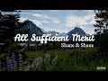 Shane & Shane – All Sufficient Merit [Live] (Lyrics)