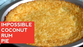 How to Make: Impossible Coconut Rum Pie
