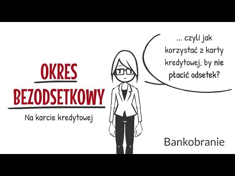 Wideo: Jak Nie Płacić Bankowi Odsetek