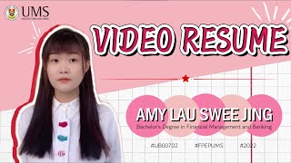 UB00702 | VIDEO RESUME 2022 | AMY LAU SWEE JING | UNIVERSITI MALAYSIA SABAH