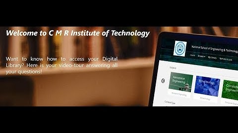 C M R Institute of Technology Digital Library by Knimbus - A Quick Tutorial