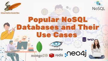 Popular NoSQL Databases Explained : MongoDB, Cassandra, Redis, Neo4j | Dissertation Assist Box
