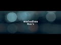 May&#39;n「melodies」Lyric Video