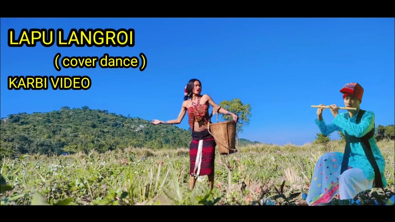 Lapu langroi ( covar dance) karbi song mirmily rongpipi