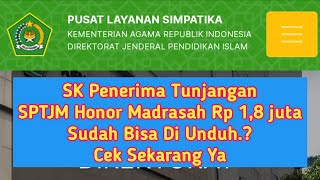 Cek SK Penerima Dan SPTJM Honorer Madrasah Non PNS