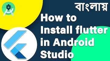 How to Setup Flutter on Android Studio ? | Flutter Bangla 2022