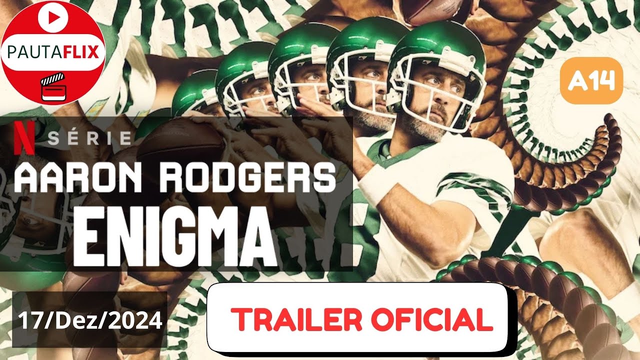 Aaron Rodgers Enigma 🏈 Lançamento Netflix 2024 TRAILER Oficial
