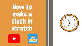 How to make a clock in scratch