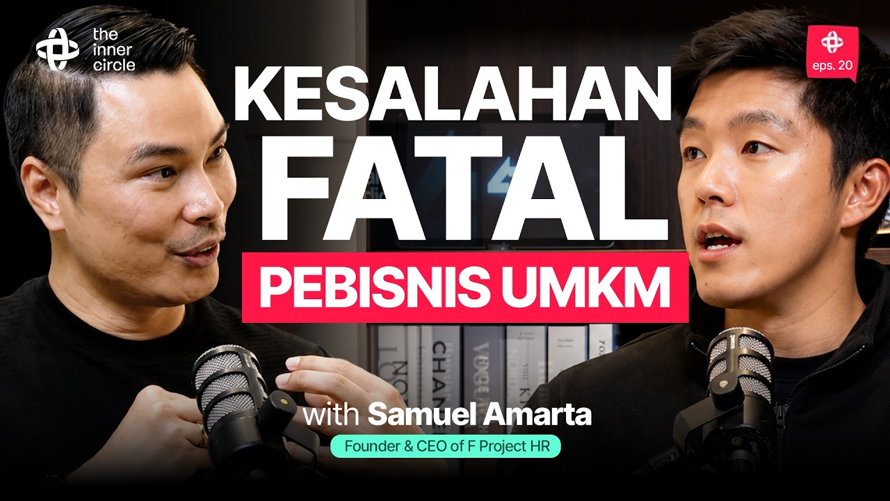 Kesalahan FATAL Yang Bikin Bisnis Mati #TheInnerCircle ft Samuel Amarta