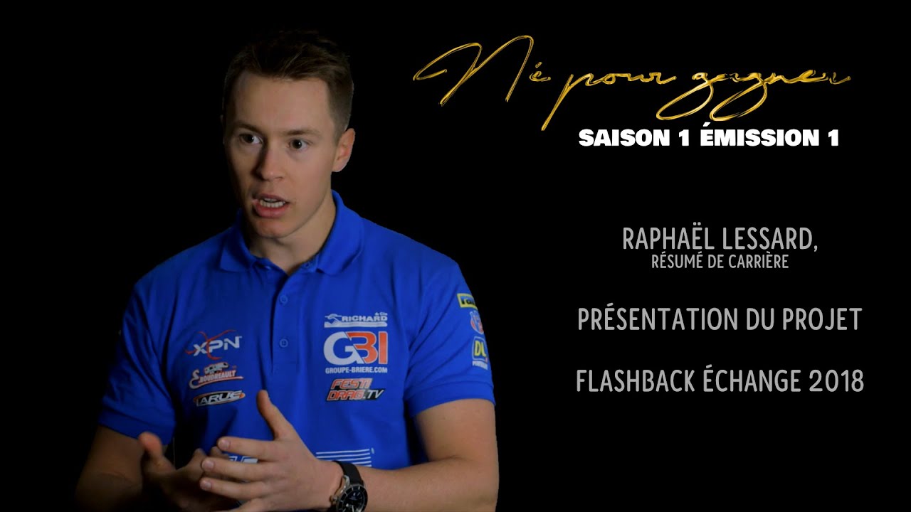 Né pour gagner saison 1 épisode 1 - Raphaël Lessard