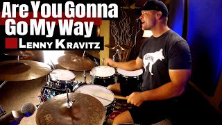 Lenny Kravitz - Are You Gonna Go My Way - Drum Cover