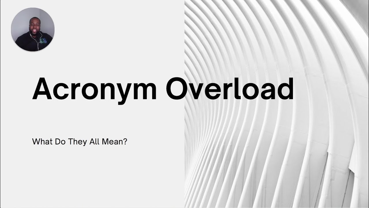 Acronym Overload What Does All These Acronyms Mean? YouTube