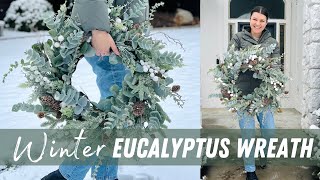 DIY Winter Wreath\/ How to Make a Eucalyptus and Evergreen Winter Wreath