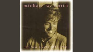 Miniatura de vídeo de "Michael W. Smith - Old Enough To Know"