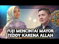 Luar biasa pengakuan fuji an mencintai mayor teddy karena allah