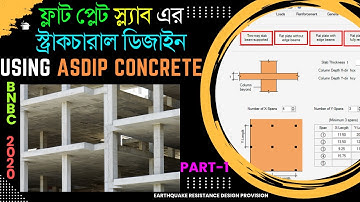 Flat Slab design using ASDIP Concrete Part-1 || Flat Plate Design || as Per BNBC 2020 ||