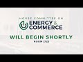 Energy, Climate, And Grid Security Subcommittee Markup Of Six Bills