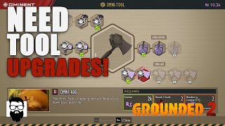Grounded 2 - Need Tool Upgrades! - E03 | OneLastMidnight